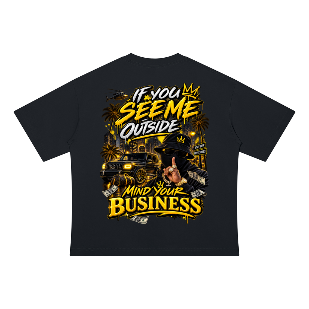 Mind your Business Unisex Drop Shoulder Cotton T-Shirt